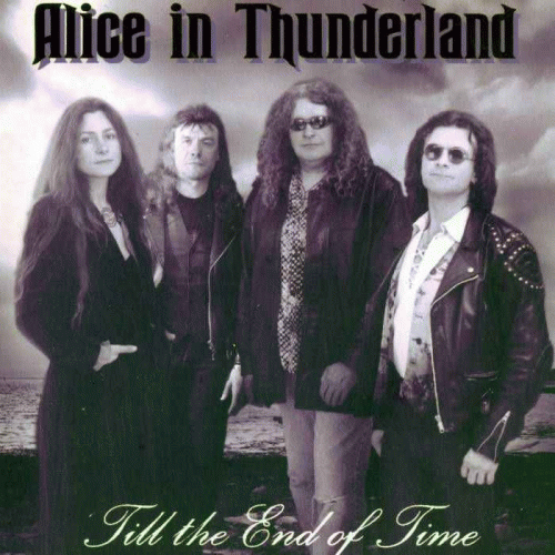 Alice In Thunderland (UK) : Till the End of Time
